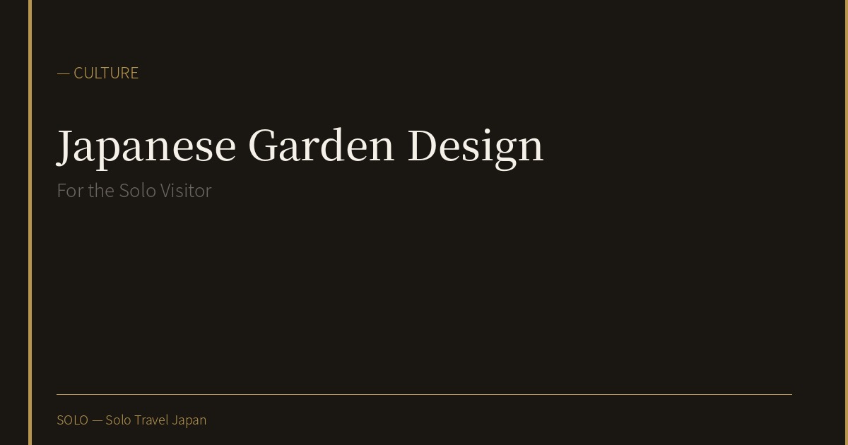 Japanese Garden Design and the Solo Visitor