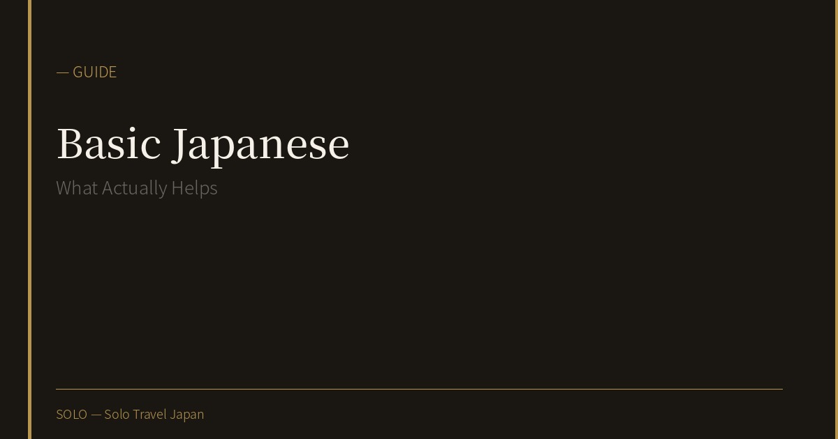 Basic Japanese for the Solo Traveler: What Actually Helps