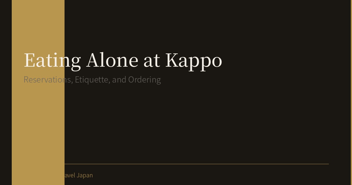 How to Eat Alone at a Kappo Restaurant