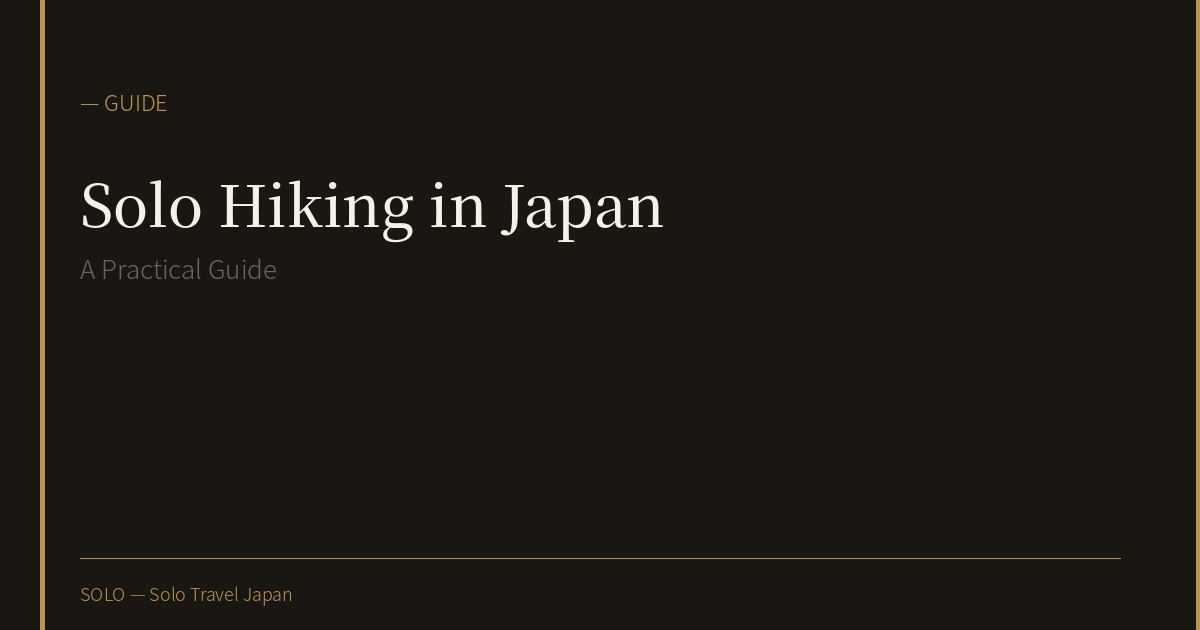 Solo Hiking in Japan: A Practical Guide