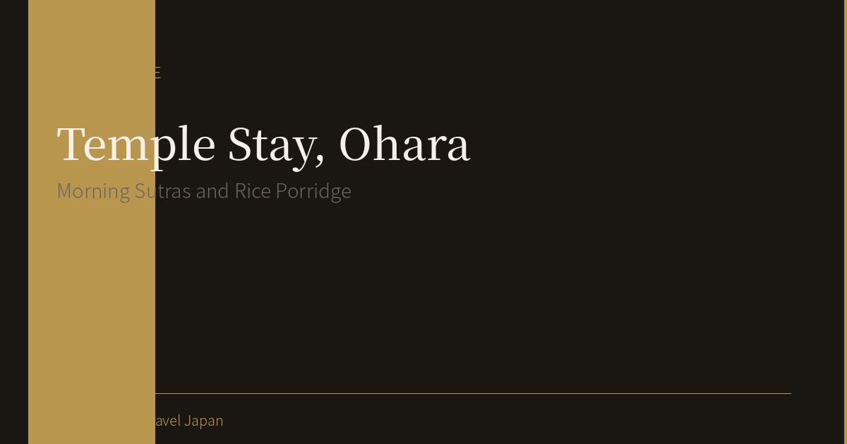 A Temple Stay in Ohara, Kyoto: Morning Sutras and Rice Porridge